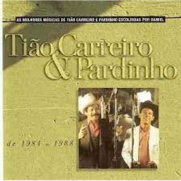 CD Tião Carreiro e Pardinho - De 1984 A 1988