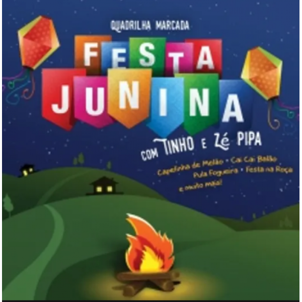 CD Tinho E Zé Pipa - Quadrilha Marcada: Festa Junina