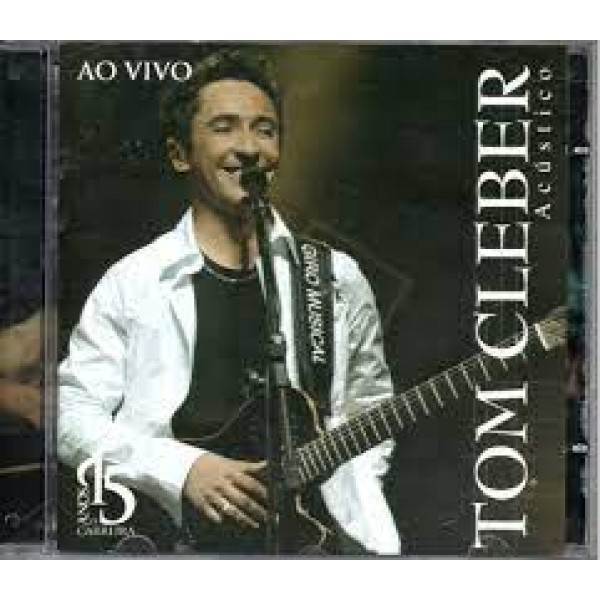 CD Tom Cleber - Acústico: 15 Anos De Carreira