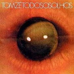 CD Tom Zé - Todos Os Olhos