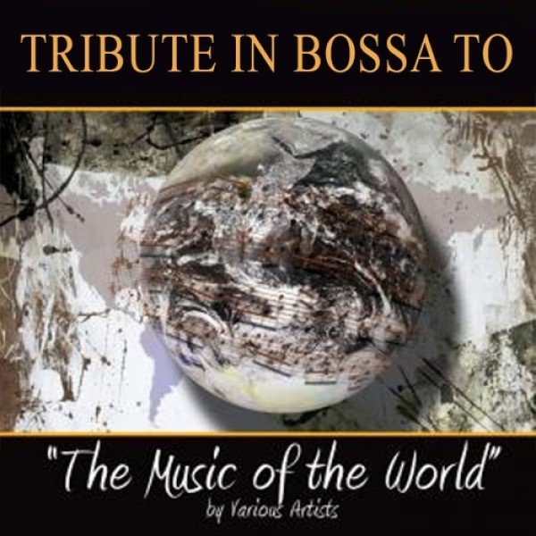 CD Tribute In Bossa To The Music Of The World (Digipack)