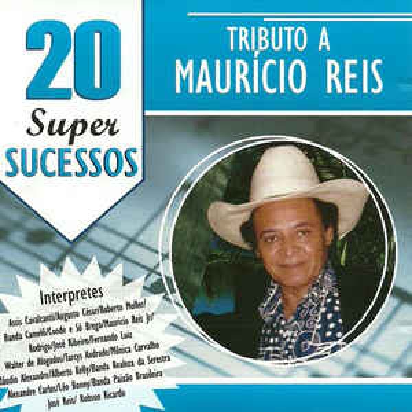 CD Tributo A Maurício Reis - 20 Super Sucessos