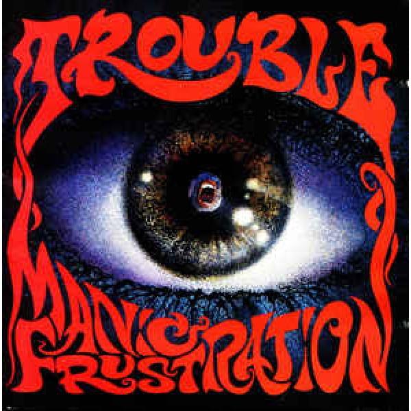 CD Trouble - Manic Frustration