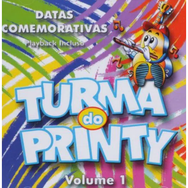 CD Turma Do Printy - Datas Comemorativas Vol. 1