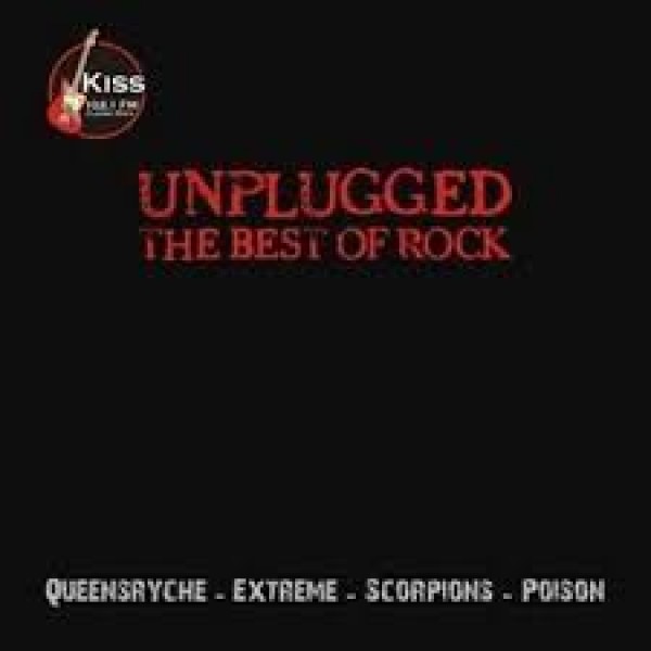 CD Unplugged - The Best Of Rock (Kiss FM)