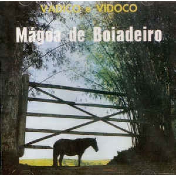 CD Vadico E Vidoco - Mágoa De Boiadeiro