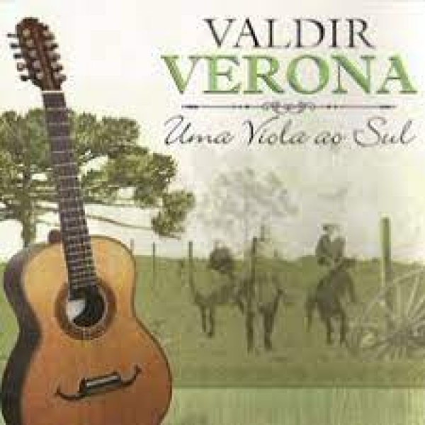 CD Valdir Verona - Uma Viola Ao Sul (Digipack)