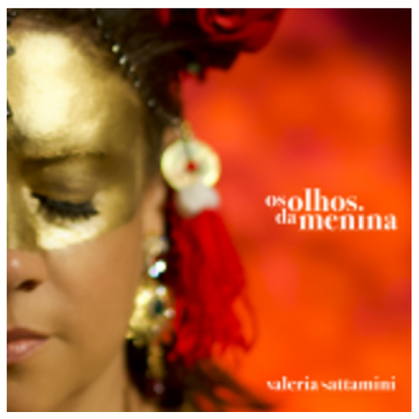CD Valeria Sattamini - Os Olhos Da Menina (Digipack)