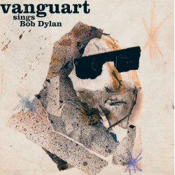 CD Vanguart - Sings Bob Dylan (Digipack)