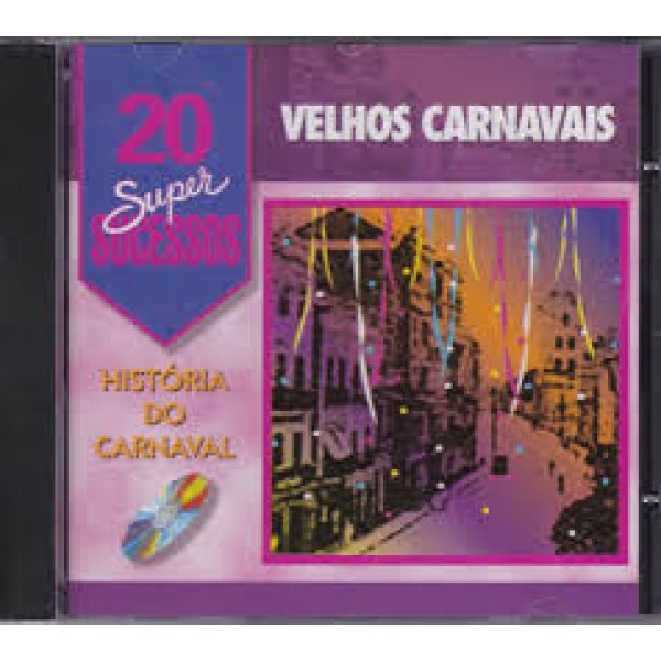 CD Velhos Carnavais - 20 Super Sucessos