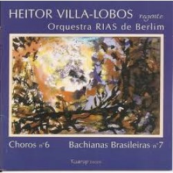 CD Heitor Villa-Lobos - Choros Nº6 / Bachianas Brasileiras Nº7 (Regente Orquestra Rias De Berlim)