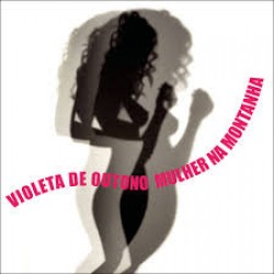 CD Violeta De Outono - Mulher Na Montanha (Digipack)