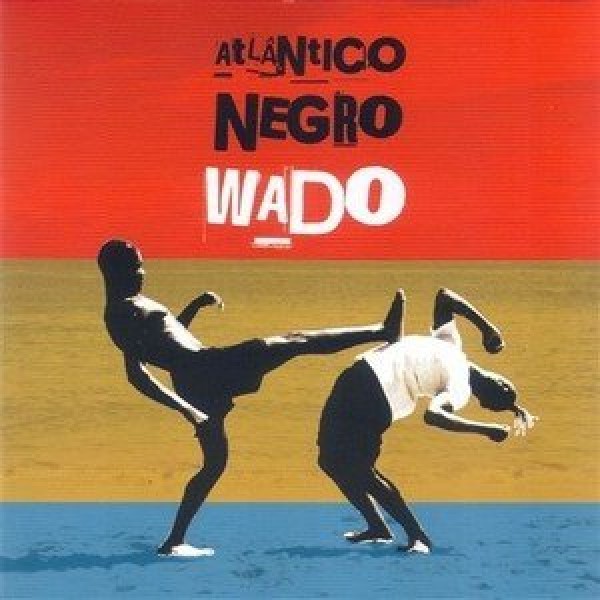 CD Wado - Atlântico Negro