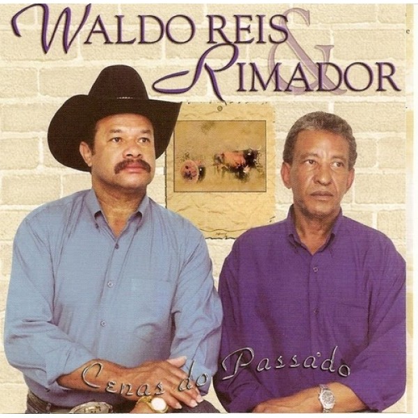 CD Waldo Reis & Rimador - Cenas Do Passado