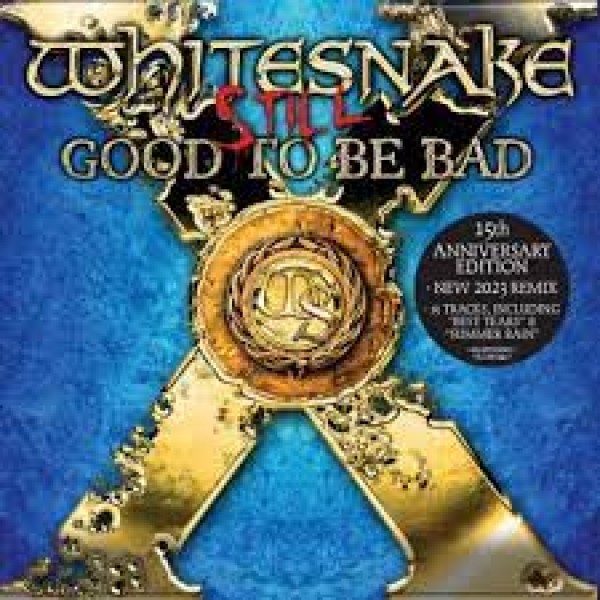 CD Whitesnake - Still Good To Be Bad: 2023 Remix (Digipack)
