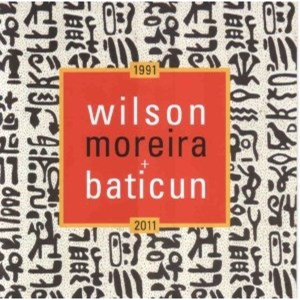 CD Wilson Moreira - Wilson Moreira + Baticun