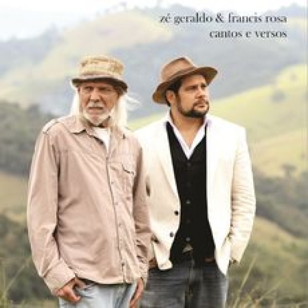 CD Zé Geraldo & Francis Rosa - Cantos E Versos