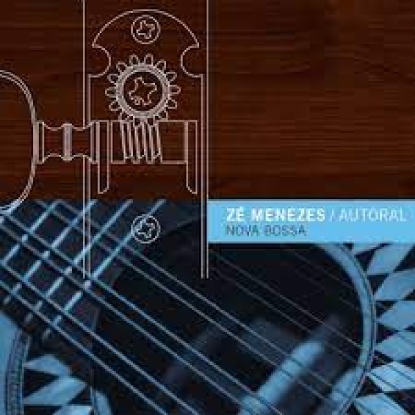 CD Zé Menezes - Nova Bossa