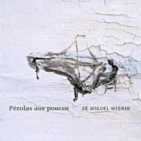 CD Zé Miguel Wisnik - Pérolas Aos Poucos (Digipack)