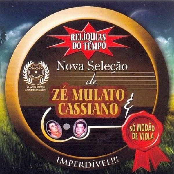 CD Zé Mulato & Cassiano - Relíquias Do Tempo