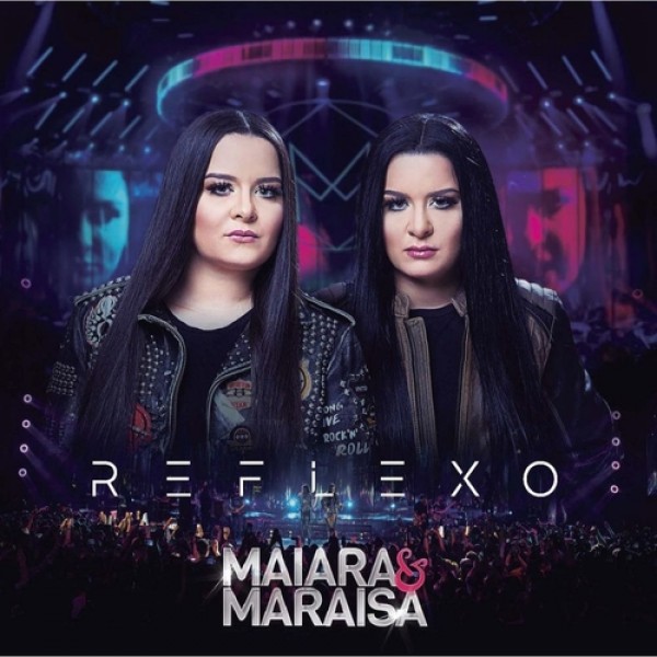 CD Maiara e Maraísa - Reflexo