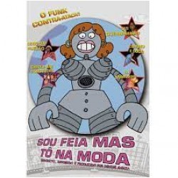 DVD Sou Feia Mas Tô Na Moda