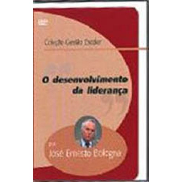 DVD José Ernesto Bologna - O Desenvolvimento Da Liderança