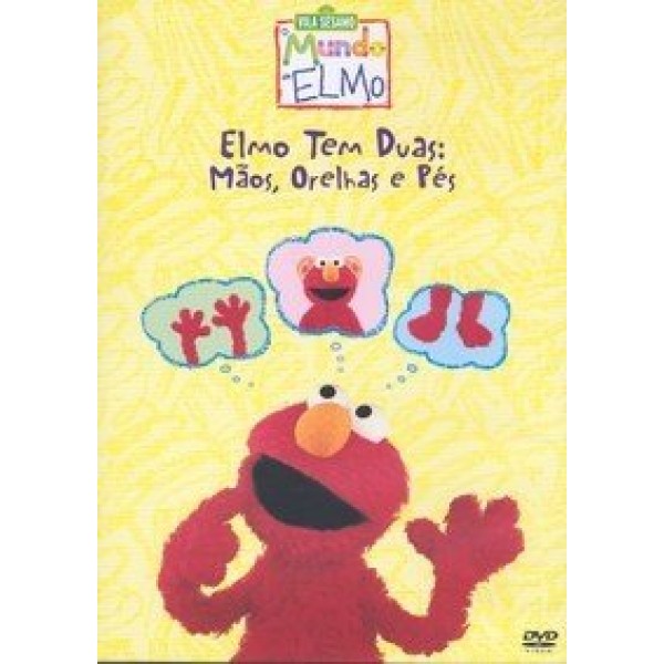 DVD Vila Sésamo - O Mundo De Elmo: Elmo Tem Duas Mãos, Orelhas e Pés