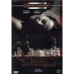 DVD Quem Trabalha Está Perdido (Até O Fim Do Mundo)