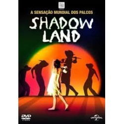 DVD Shadowland: A Sensação Mundial Dos Palcos