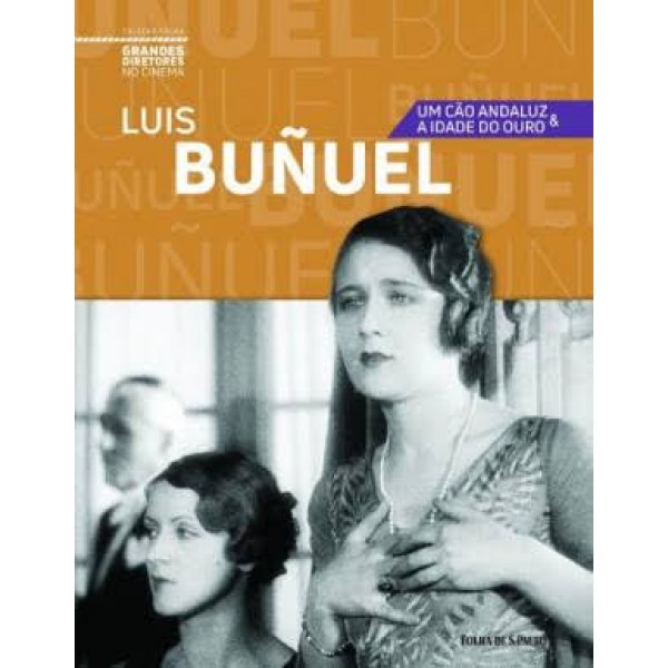 DVD Um Cão Andaluz & A Idade Do Ouro - Luis Buñuel (Com Livreto - Coleção Folha ) DVD Um Cão Andaluz & A Idade Do Ouro - Luis Buñuel (Com Livreto - Coleção Folha )
