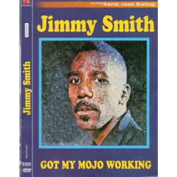 DVD Jimmy Smith - Got My Mojo Working