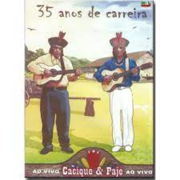 DVD Cacique & Pajé - Ao Vivo: 35 Anos De Carreira