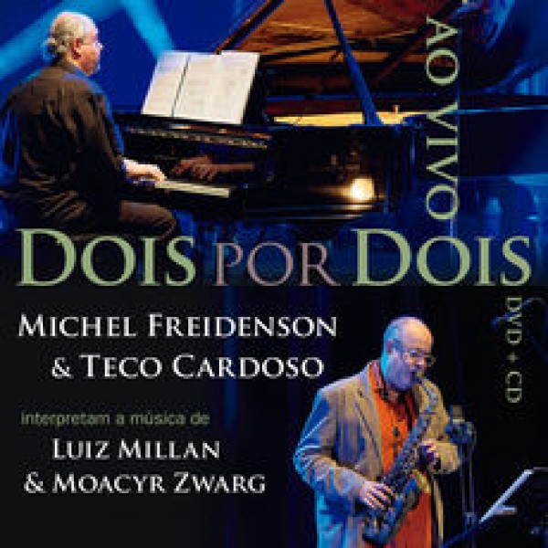 DVD + CD Luiz Millan, Moacyr Zwarg - Dois Por Dois: Ao Vivo