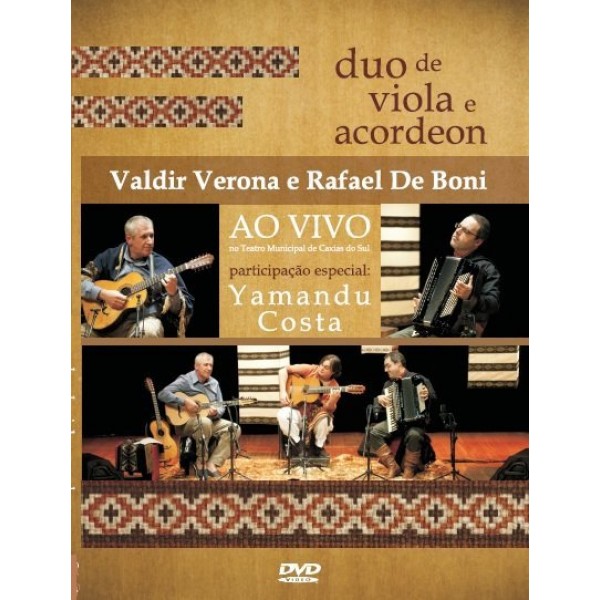 DVD Valdir Verona E Rafael De Boni - Duo De Viola E Acordeon Ao VIvo