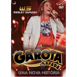 DVD Garota Safada & Wesley Safadão - Uma Nova História