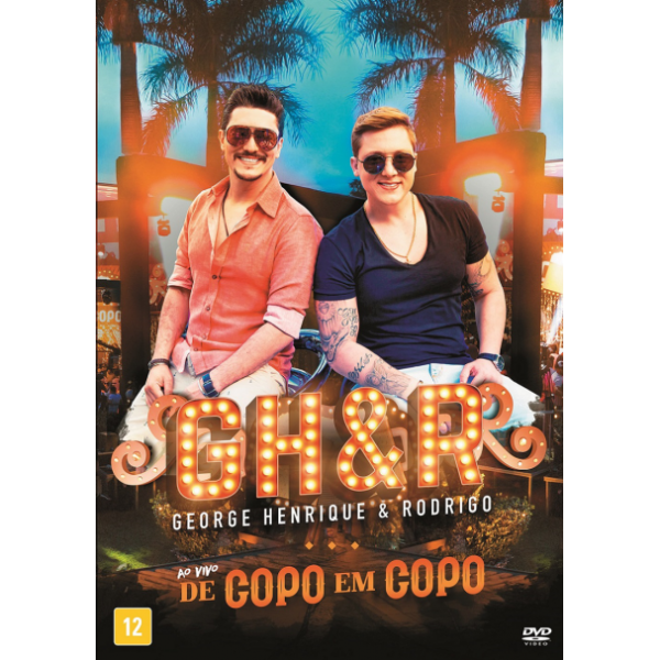 DVD George Henrique & Rodrigo - De Copo Em Copo: Ao Vivo