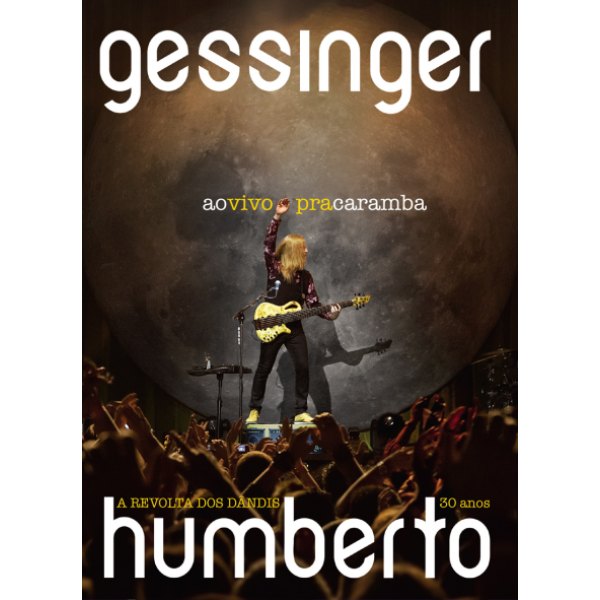 DVD + CD Humberto Gessinger - Ao Vivo Pra Caramba: A Revolta Dos Dândis 30 Anos (Digipack)