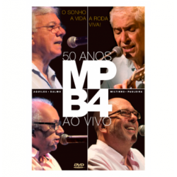 DVD MPB4 - O Sonho, A Vida, A Roda Viva: 50 Anos Ao Vivo 