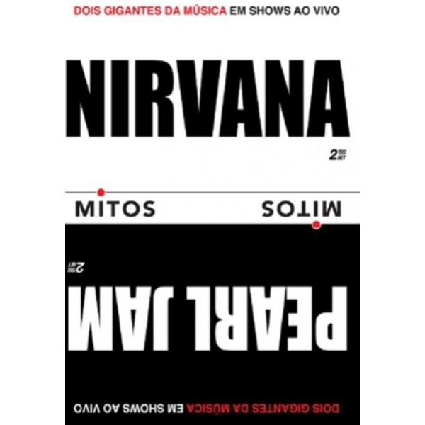 DVD Nirvana & Pearl Jam - Série Mitos: Dois Gigantes Da Música Em Shows Ao Vivo (DUPLO)