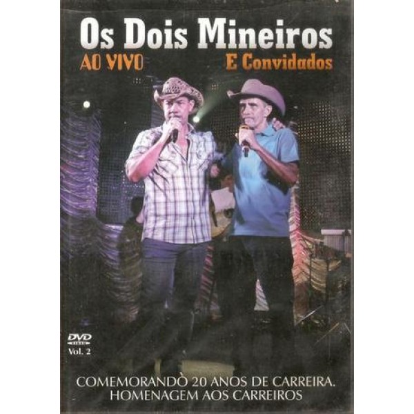 DVD Os Dois Mineiros E Convidados - Ao Vivo