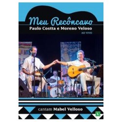 DVD Paulo Costta E Moreno Veloso - Cantam Mabel Velloso: Meu Recôncavo (DigipacK)