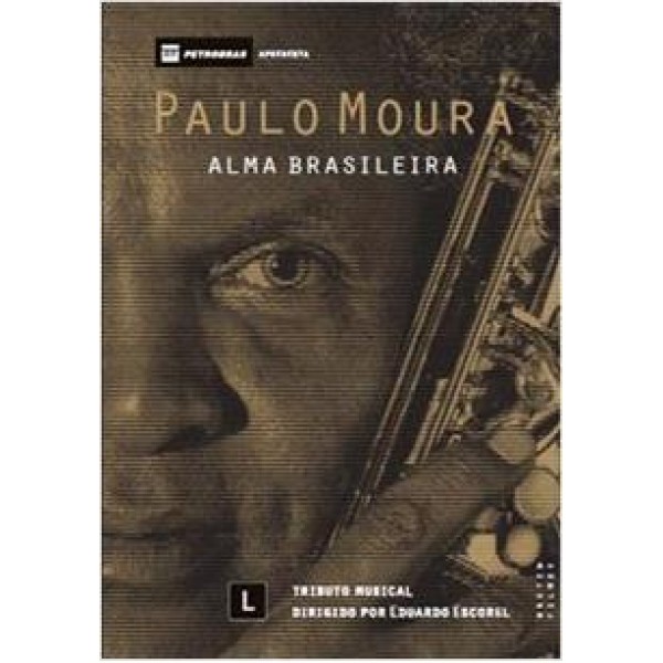DVD Paulo Moura - Alma Brasileira