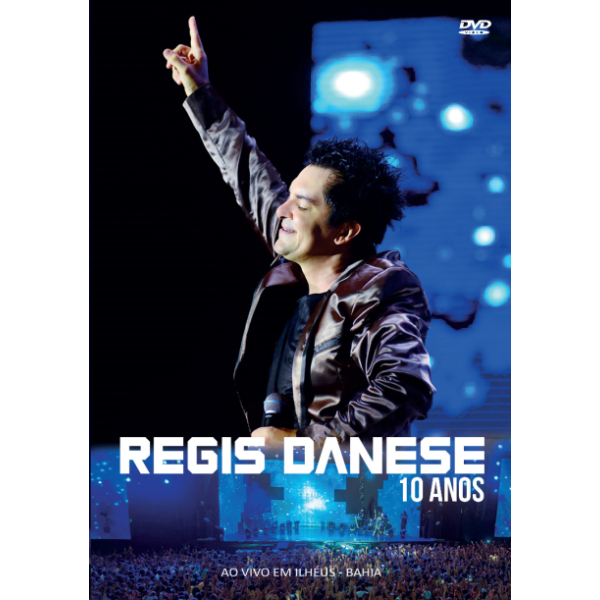 DVD Regis Danese - 10 Anos