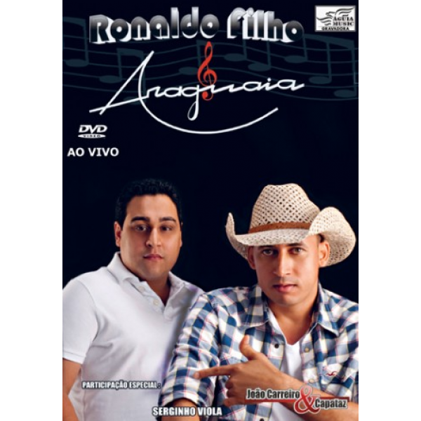 DVD Ronaldo Filho & Araguaia - Se Não Guenta Não Vem
