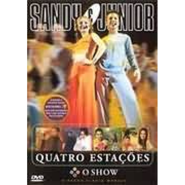 DVD Sandy & Junior - Quatro Estações Ao Vivo
