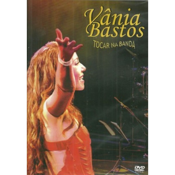DVD Vânia Bastos - Tocar Na Banda