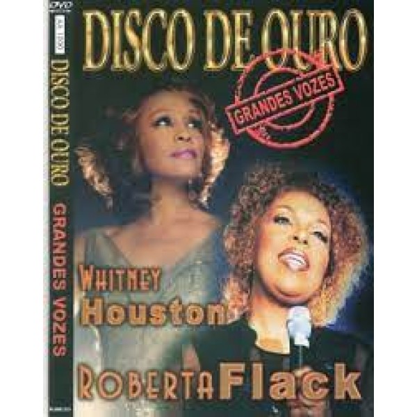 DVD Whitney Houston & Roberta Flack - Disco De Ouro: Grandes Vozes