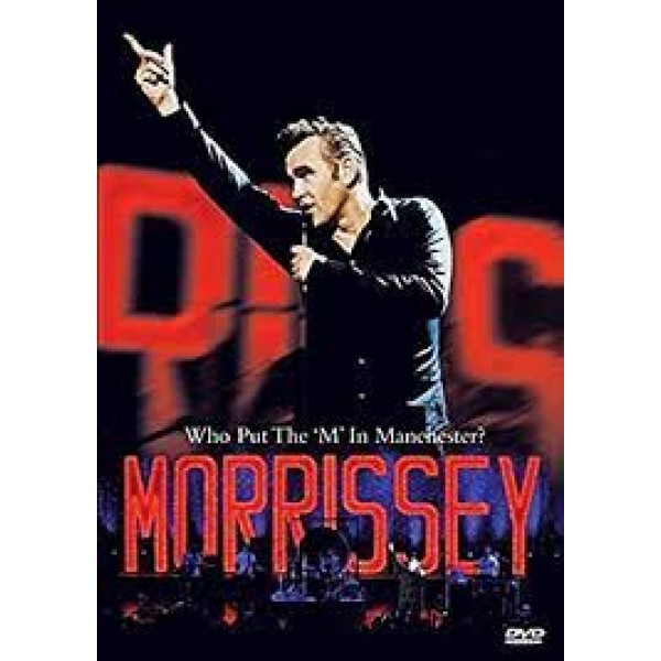 DVD Morrissey - Who Put The 'M' In Manchester?
