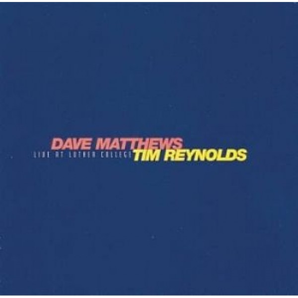 CD Dave Matthews Band - Live at Luther College Tim Reynolds (DUPLO)
